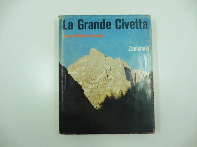 La Grande Civetta. A cura di Alfonso Bernardi